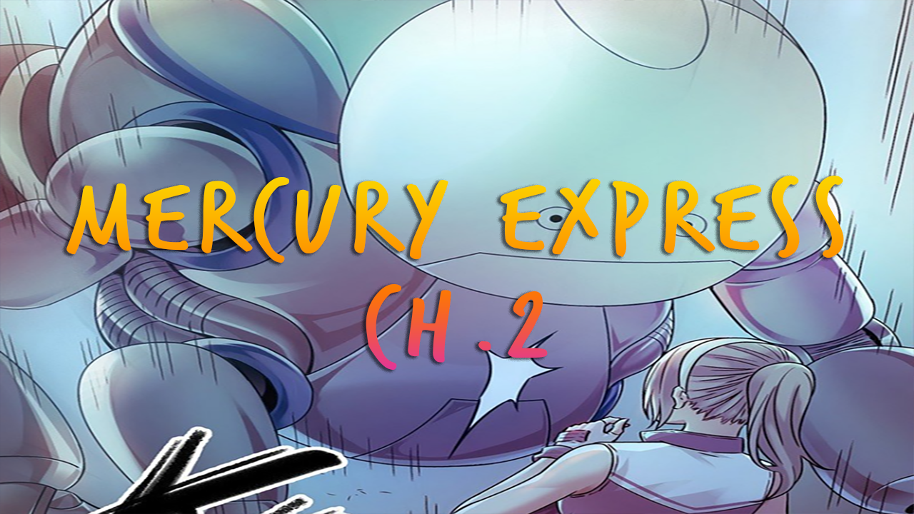 Mercury Express Chapter 2 1